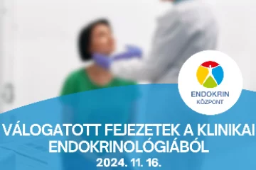 Szakmai nap - Válogatott fejezetek a klinikai endokrinológiából